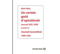 Un certain goût d'opiniâtreté - Alain Marc - Douro - broché - Essai