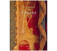 UN CERTAIN GOUT POUR L'ORIENT- RELIE
