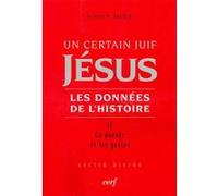 Un certain juif : jesus - tome 2 les donnees de l'histoire John Paul Meier (Auteur)