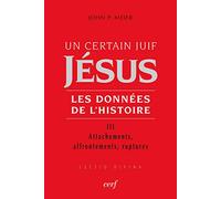 Un certain Juif : Jésus - tome 3 Les données de l'histoire