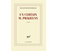 Un certain M. Piekielny François-Henri Désérable (Auteur)