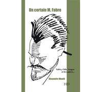 Un certain Monsieur Fabre - Alexandre Moatti - H Diffusion - broché - Essai