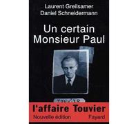 Un certain Monsieur Paul L'Affaire Touvier - Laurent Greilsamer - Fayard - broché - Livre