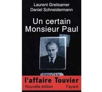 Un certain Monsieur Paul Laurent Greilsamer (Auteur), Daniel Schneidermann (Auteur)