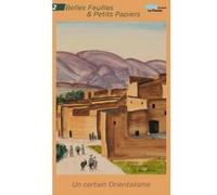 Un certain Orientalisme Sylvette Gaudichon (Auteur)