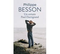 Un certain Paul Darrigrand - Philippe Besson - Pocket - Poche - Roman
