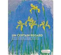 Un certain regard Collectif (Auteur), Véronique Serrano (Direction)