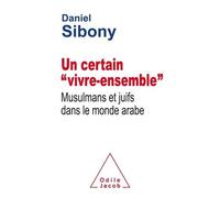 Jacob – Un certain "vivre ensemble" – Musulmans et juifs dans le monde arabe