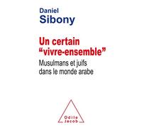 Un certain "vivre ensemble" Daniel Sibony (Auteur)