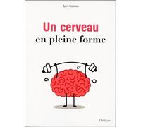 Un cerveau en pleine forme