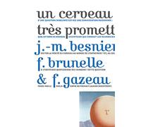 Un cerveau très prometteur Conversation autour des neurosciences - Jean-Michel Besnier - Le Pommier - broché - Essai