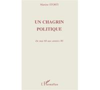 Un chagrin politique De mai 68 aux années 80 - Martine Storti - L'harmattan - broché - Livre