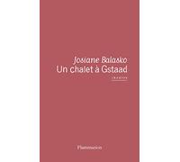 Josiane Balasko – Un chalet à Gstaad – Théâtre – Broché – Flammarion
