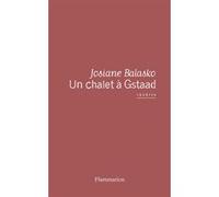 Un chalet à Gstaad Josiane Balasko (Auteur)