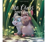 Un chalet pour deux Humbert Virginie (Auteur)