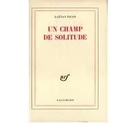Gaëtan Picon – Un champ de solitude – Broché