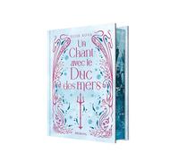 Un chant avec le duc des mers (édition reliée) - Elise Kova - Big Bang - relié - Roman adolescent