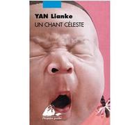 Un chant celeste Lianke Yan (Auteur), Sylvie Gentil (Traduction)