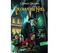 Charles Dickens – Un chant de Noël – Une histoire de fantômes pour Noël – Gallimard Poche