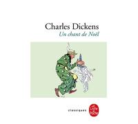 Un chant de Noël - Charles Dickens - Lgf - Poche - Roman