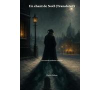 Un chant de Noël (Translated): Une nouvelle traduction française