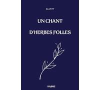 Un chant d'herbes folles