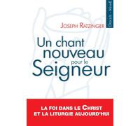 Un chant nouveau pour le Seigneur - Benoît XVI - Desclee Mame - broché - Anthologie