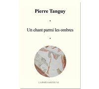 Un Chant Parmi les Ombres