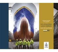 Un chantier, une nation. Davie, 200 ans d'histoire