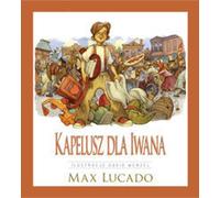 Un chapeau pour Ivan Max Lucado (Buch auf Polnisch)