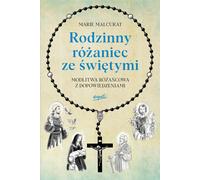 Un chapelet familial avec les saints - Marie Malcurat (Buch auf Polnisch)