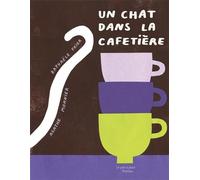 Un chat dans la cafetière - Raphaële Frier - Le Port A Jauni - broché - Poésie jeunesse