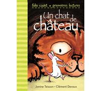 Un chat de château - FOLIO CADET PREMIERES LECTURES - de 6 à 8 ans
