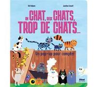 Un chat, deux chats, trop de chats... Jonathan Emmet (Auteur), Rob Hodgson (Illustration)