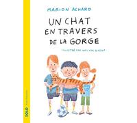 Un chat en travers de la gorge - Marion Achard - Actes Sud Jeunesse - broché - Album jeunesse