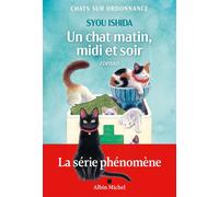 Un chat matin, midi et soir Chats sur ordonnance - tome 2 - Syou Ishida - Albin Michel - ebook (ePub) - Roman