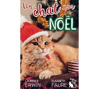 Un Chat pour Noël: Une nouvelle de Noël / Comédie romantique feel-good