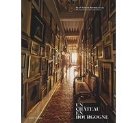 Jean-Louis Remilleux – Un château en Bourgogne – Relié – Les Éditions Albin Michel