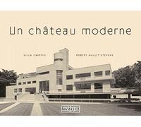 Un château moderne - Villa Cavrois