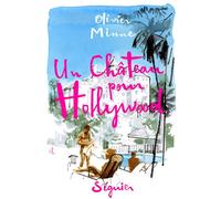 Un château pour Hollywood - Olivier Minne - Seguier - broché - Roman