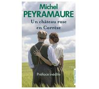 Un château rose en Corrèze - Michel Peyramaure - Presses De La Cite - broché - Roman