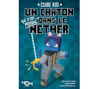 Cube Kid, Olivier Gay – Un chaton dans le Nether – Tome 3 : Journal d'un Noob – Broché