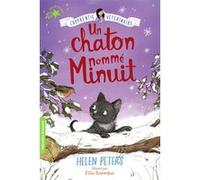 Un chaton nommé Minuit Helen Peters (Auteur), Vanessa Rubio (Traduction), Ellie Snowdon (Illustration)