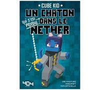 Cube Kid, Olivier Gay – Un chaton dans le Nether – Tome 3 : Journal d'un Noob – Broché