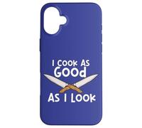 Un Chef drôle Qui Cuisine, Je Cuisine Aussi Bien Que j'en AI l'air Coque pour iPhone 16 Plus