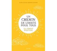 Un chemin de liberté pour tous : le combat spirituel - Louis-Hervé Guiny - Mame - broché - Essai