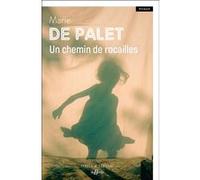 Un chemin de rocailles Marie de Palet (Auteur)