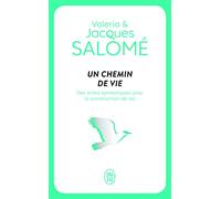 Un Chemin De Vie - Des Actes Symboliques Pour La Construction De Soi