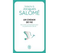 Un chemin de vie Des actes symboliques pour la construction de soi - Valeria Salomé - J'ai Lu - Poche - Guide