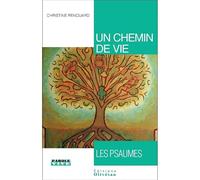 Un chemin de vie : les Psaumes